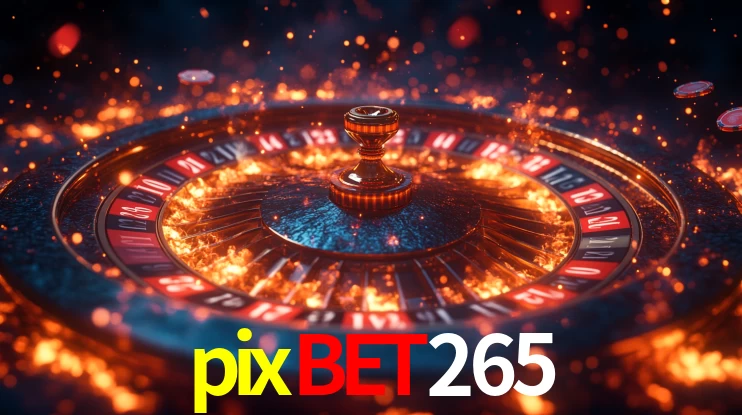 pixbet265,pixbet265.com